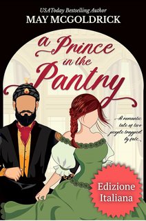 May McGoldrick - Un Principe Nella Dispensa (2024)