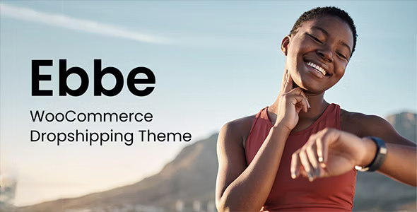 Ebbe – WooCommerce Dropshipping Theme WordPress