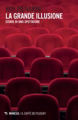 Roy Menarini – La grande illusione (2022)