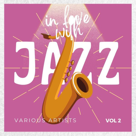 f94adb7e 5d6f 4a7a 99e5 c1c09b8cde47 - VA - In Love with Jazz Vol 2 (2022)