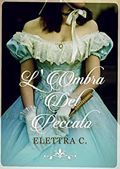 Elettra C. - L'ombra del peccato (2022)