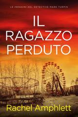 Rachel Amphlett – Mark Turpin Vol. 3. Il ragazzo perduto (2026)