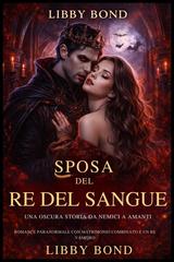 Libby Bond – Sposa del Re del Sangue (2026)