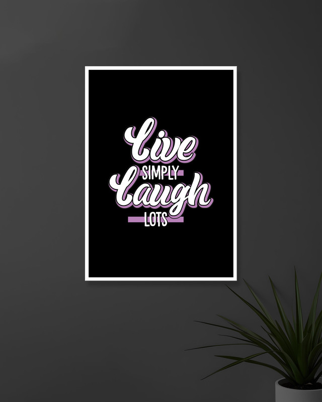 Live Simply Laugh Lots | Typography | Quotes Posters