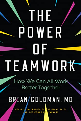 The Power of Teamwork: How We Can All Work Better Together