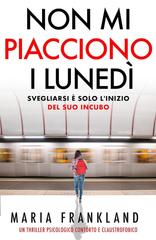 Maria Frankland – Non mi piacciono i lunedì (2026)