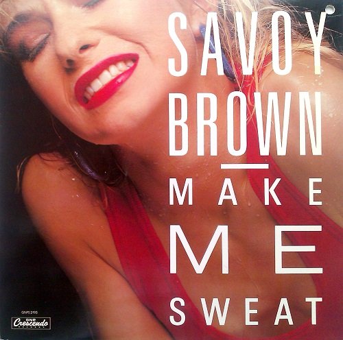Savoy Brown - Make Me Sweat (1987) [Vinyl Rip 24/192] lossless