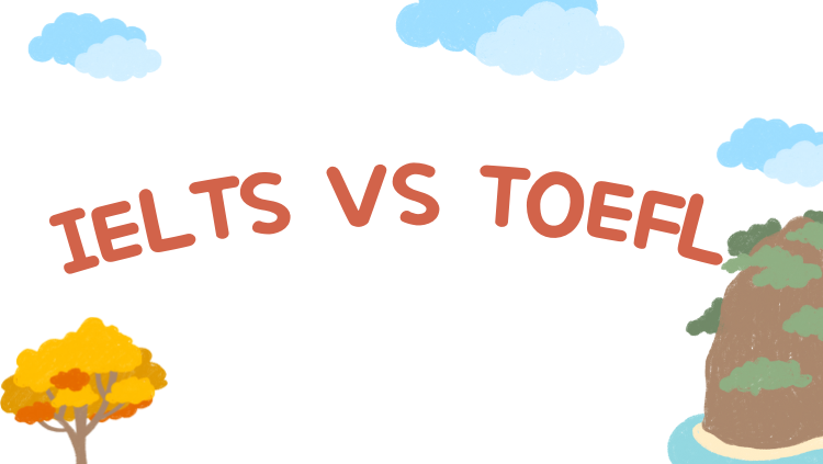 কোন পরীক্ষাটি দিবেন?  - IELTS নাকি TOEFL