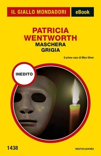 Patricia Wentworth - Maschera grigia (2020)