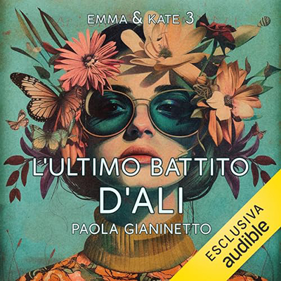 Paola Gianinetto - L'ultimo battito d'ali꞉ Emma & Kate 3 (2024) (mp3 - 128 kbps)