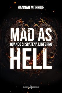 Hannah McBride - Mad as Hell: Quando si scatena l’inferno (Mad World Vol. 2)(2024)