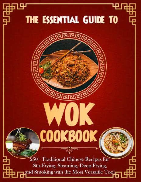 [Kép: The-Essential-Guide-To-Wok-Cookbook-For-...r-Fryi.jpg]