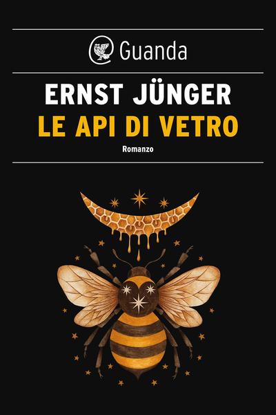 Ernst Jünger – Le api di vetro (2020)