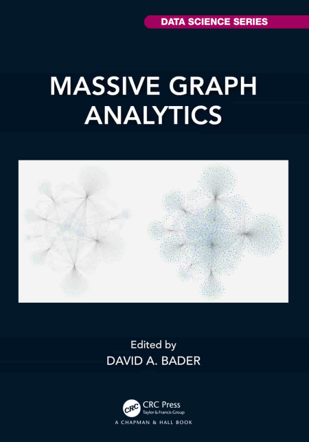 Massive Graph Analytics Massive Graph Analytics
