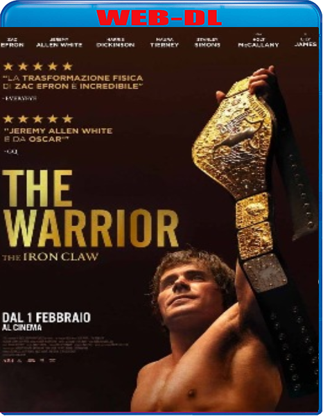 The Warrior - The Iron Claw (2023).avi WEBRip XviD AC3 640 kbps 5.1 iTA