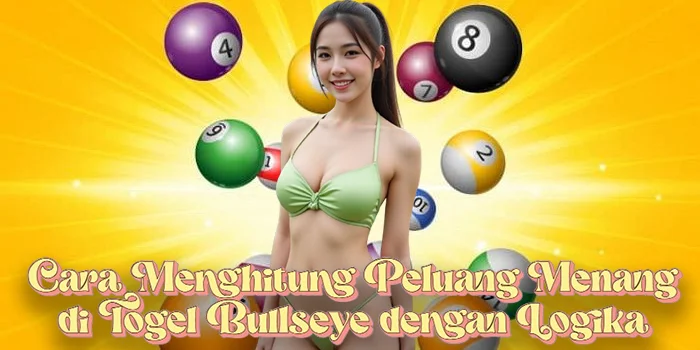 Cara Menghitung Peluang Menang di Togel Bullseye dengan Logika