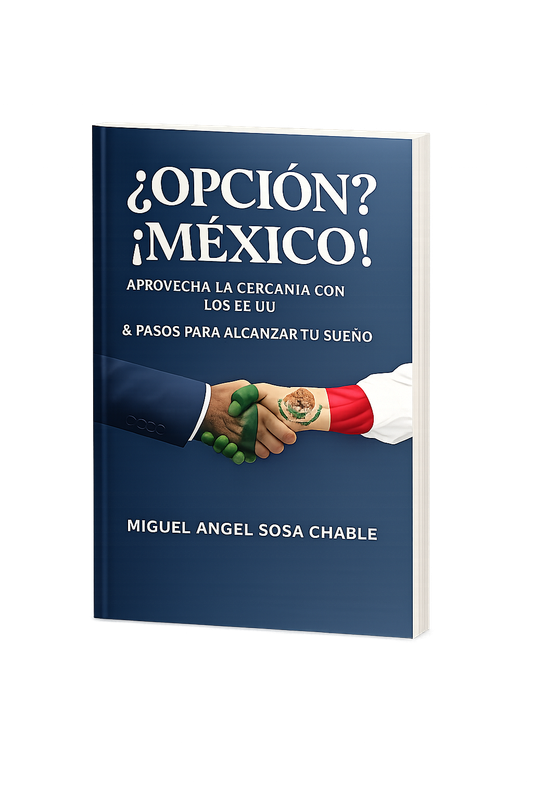 Book: ¿Opción? ¡México! by Miguel Angel Sosa Chable