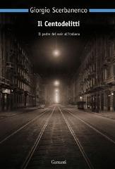 Giorgio Scerbanenco – Il Centodelitti (2012)