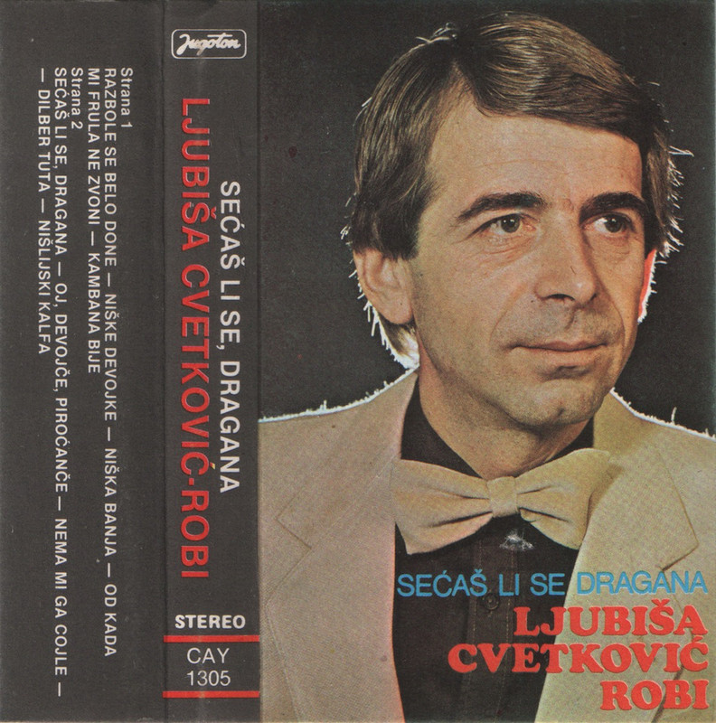 Ljubisa Cvetkovic Robi - 1983 - Secas li se Drag