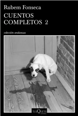 CUENTOS COMPLETOS 2, RUBEM FONSECA