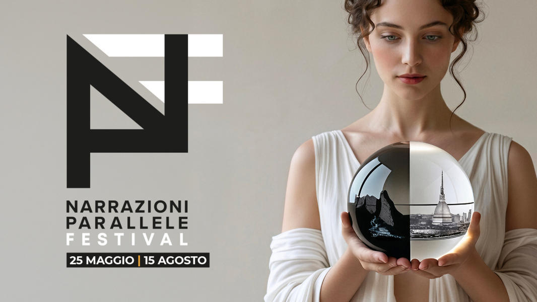 Torino, Fenestrelle e Bardonecchia: dal 1° luglio al 15 agosto 2026 torna Narrazioni Parallele Festival