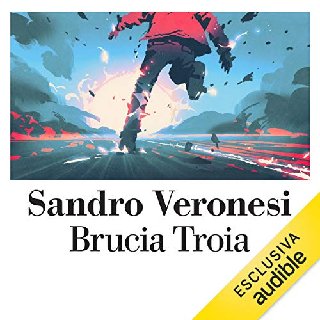 Sandro Veronesi - Brucia Troia (2019) .mp3 - 96 kbps