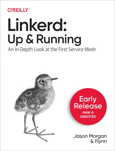 Linkerd: Up and Running (Fourth Release)