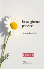 Matteo Santinello – In un giorno per caso (2026)