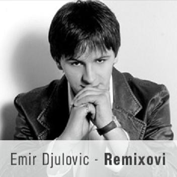 EMIR DJULOVIC I DJ ZOKI'