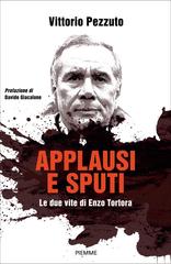 Vittorio Pezzuto – Applausi e sputi (2026)