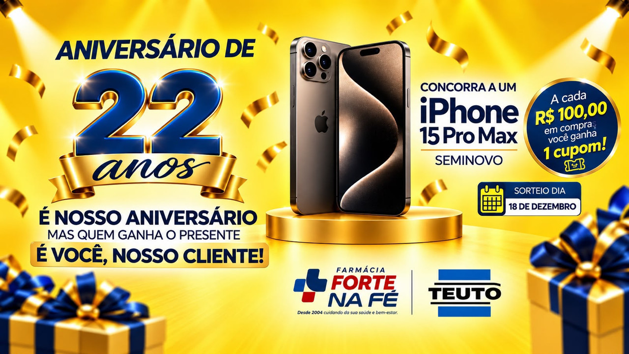 Promoção Aniversário 22 Anos Farmácia Forte na Fé