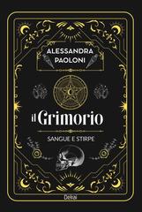 Alessandra Paoloni – Il grimorio. Sangue e stirpe (2026)