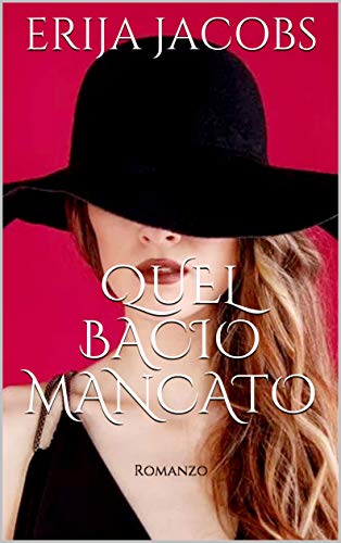 Erija Jacobs ─ Quel bacio mancato  (2021)