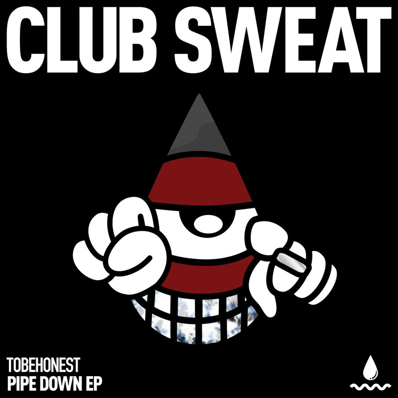TOBEHONEST - Pipe Down (Extended Mix) (EP)