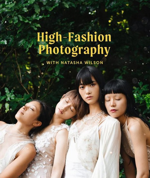 High Fashion Photography: Shoot and Edit Stunning Visuals with Color Theory