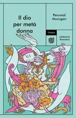 Perumal Murugan – Il dio per metà donna (2026)