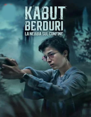 Kabut Berduri - La nebbia sul confine (2024) WebDL 720p E-AC3+AC3 ITA IND SUBS