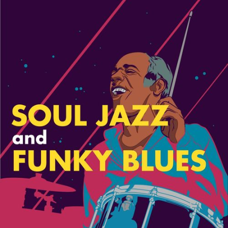 8e088e9c bab0 40de 89a4 b4fe2b5e311d - VA - Soul Jazz & Funky Blues (2015)