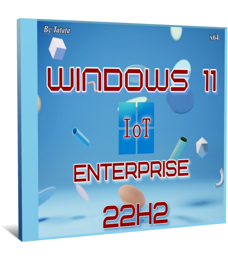 Windows 11 22621.963 IoT Enterprise by Tatata (x64) (2022) [Eng]