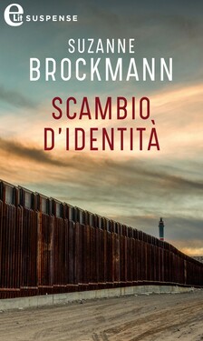 Suzanne Brockmann – Scambio d’identità (2020)