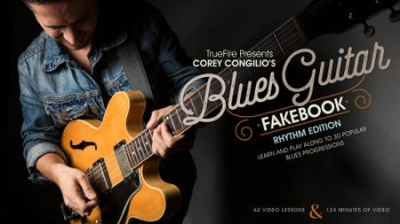 Corey Congilio's Blues Guitar Fakebook: Rhythm Vol. 1