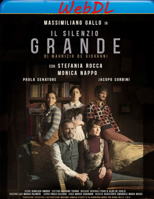 Il Silenzio Grande (2021) WEBDL 720p x264 E-AC3+AC3 ITA