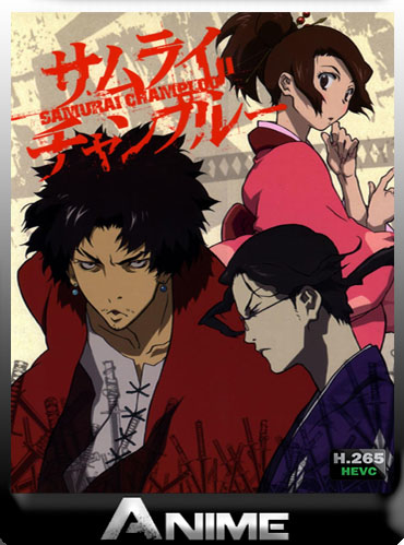 SAMURAI CHAMPLOO (2004) Completo Latino [x265] (1080p HEVC [MDF] [MG]