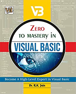 Zero To Mastery In Visual Basic- No.1 Visual Basic Book To Become Zero To Hero In Visual Basic (PDF)