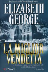 Elizabeth George – La miglior vendetta (2019)