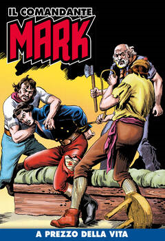 Il Comandante Mark a colori 227 - A prezzo della vita (2024)