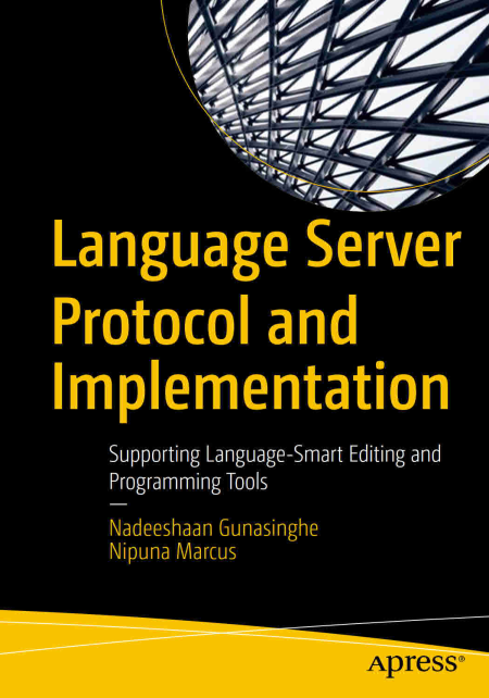 Language Server Protocol and Implementation Supporting Language-Smart Editing and Programming Tools