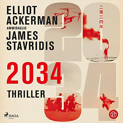 James G. Stavridis, Elliot Ackerman - 2034 (2023) (mp3 - 128 kbps)