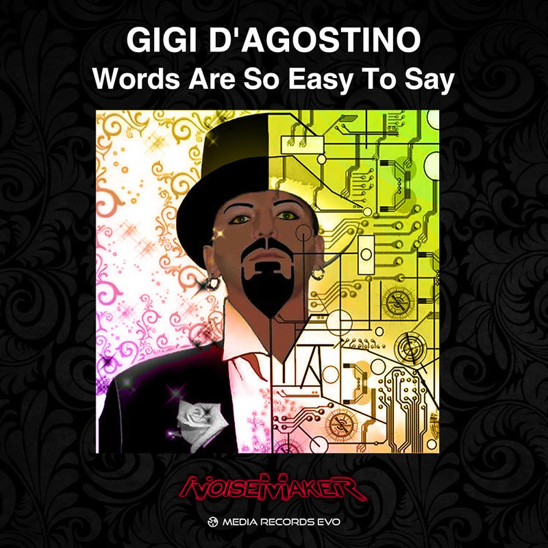 Gigi D'Agostino  -  Words Are So Easy To Say (2019) .mp3  - 320 Kbps