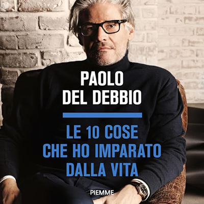 Paolo Del Debbio - Le 10 cose che ho imparato dalla vita (2024) (mp3 - 128 kbps)